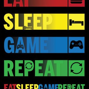 Eat Sleep Game Repeat